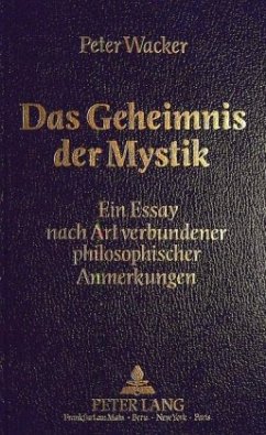 Das Geheimnis der Mystik - Wacker, Peter