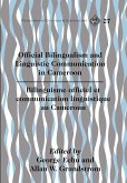 Official Bilingualism and Linguistic Communication in Cameroon- Bilinguisme officiel et communication linguistique au Cameroun