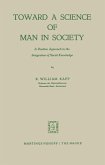 Toward a Science of Man in Society