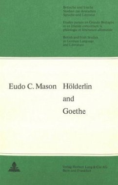 Eudo C. Mason: Hölderlin and Goethe