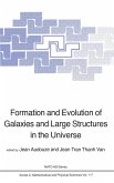 Formation and Evolution of Galaxies and Large Structures in the Universe