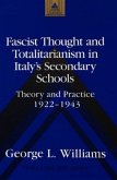 Fascist Thought and Totalitarianism in Italy's Secondary Schools