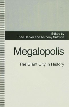 Megalopolis: The Giant City in History - Barker, Theo