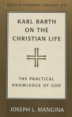 Karl Barth on the Christian Life