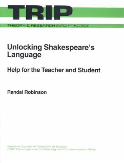 Unlocking Shakespeare's Language: Help for the Teacher and Student - Robinson, Randal