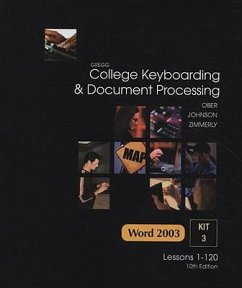 College Keyboarding & Document Processing: Word 2003, Kit 3 Lessons 1-120 [With CDROM] - Ober, Scott; Johnson, Jack E.; Zimmerly, Arlene