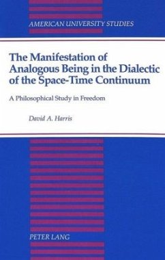 The Manifestation of Analogous Being in the Dialectic of the Space-Time Continuum - Harris, David A.