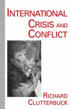 International Crisis and Conflict - Clutterbuck, R.