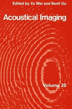 Acoustical Imaging 20 - Yu Wei (ed.) / Benli Gu