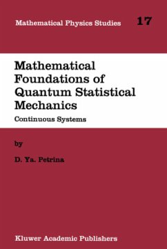 Mathematical Foundations of Quantum Statistical Mechanics - Petrina, D. Y.