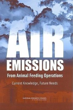 Air Emissions from Animal Feeding Operations - National Research Council; Division On Earth And Life Studies; Board on Environmental Studies and Toxicology; Board on Agriculture and Natural Resources; Committee on Animal Nutrition; Ad Hoc Committee on Air Emissions from Animal Feeding Operations