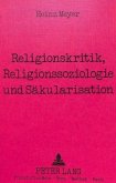 Religionskritik, Religionssoziologie und Säkularisation