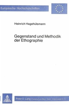 Gegenstand und Methodik der Ethographie - Hagehülsmann, Heinrich