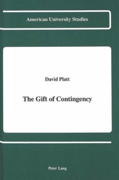 The Gift of Contingency - Platt, David S.