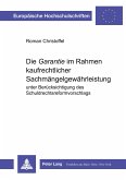 Die «Garantie» im Rahmen kaufrechtlicher Sachmängelgewährleistung