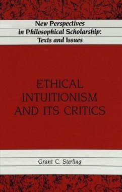 Ethical Intuitionism and Its Critics - Sterling, Grant C.