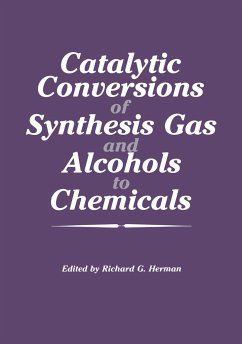 Catalytic Conversions of Synthesis Gas and Alcohols to Chemicals - Herman, Richard G.