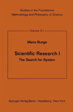 Scientific research, 1., The search for system / Mario Bunge; Studies in the Foundations, Methodology and Philosophy of Sc - Bunge, Mario and M. Bunge