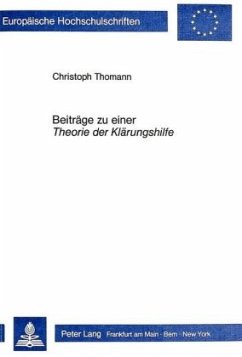 Beiträge zu einer Theorie der Klärungshilfe - Thomann, Christoph