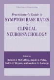 Practitioner¿s Guide to Symptom Base Rates in Clinical Neuropsychology