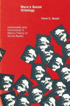 Marx's Social Ontology - Gould, Carol C.