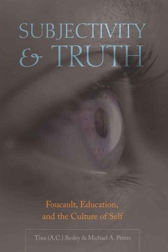 Subjectivity and Truth - Besley, Tina;Peters, Michael A.