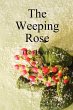The Weeping Rose - Bild 1