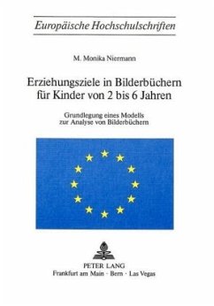 Erzeihungsziele in Bilderbüchern für Kinder von 2 bis 6 Jahren - Niermann, M. Monika