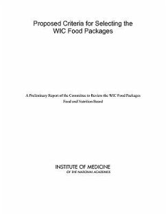 Proposed Criteria for Selecting the Wic Food Packages - Institute Of Medicine; Food And Nutrition Board; Committee to Review the Wic Food Packages