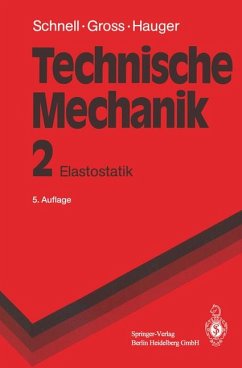 Technische Mechanik Elastostatik - Gross, Dietmar, Werner Hauger und Walter Schnell