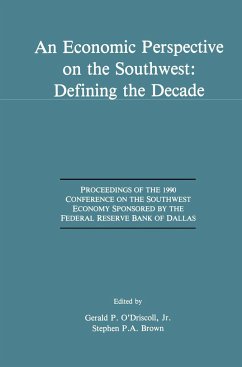 An Economic Perspective on the Southwest: Defining the Decade - O'Driscoll, Gerald P. / Brown, Stephen P.A. (eds.)