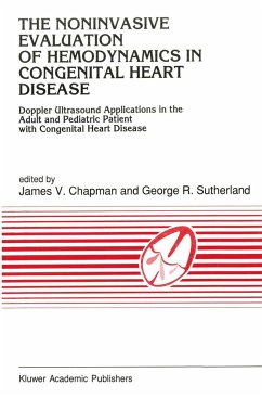 The Noninvasive Evaluation of Hemodynamics in Congenital Heart Disease - Chapman, J.V. / Sutherland, G.R. (eds.)