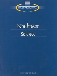 Nonlinear Science - National Research Council; Division on Engineering and Physical Sciences; Naval Studies Board; Commission on Physical Sciences Mathematics and Applications; Panel on Mathematics (Nonlinear Science and the Navy)