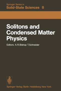 Solitons and Condensed Matter Physics. Proceedings of the Symposium on Nonlinear (Soliton) Structure and Dynamics in Condensed Matter, Oxford, England, June 27 - 29, 1978. (=Springer series in solid-state sciences ; Vol. 8).