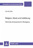 Religion, Moral und Aufklärung Religion, Moral und Aufklärung