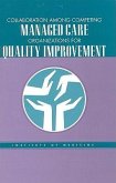 Collaboration Among Competing Managed Care Organizations for Quality Improvement