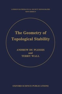 The Geometry of Topological Stability - Du Plessis, Andrew; Wall, Terry