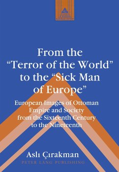 From the «Terror of the World» to the «Sick Man of Europe» - Cirakman, Asli