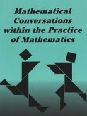 Mathematical Conversations within the Practice of Mathematics