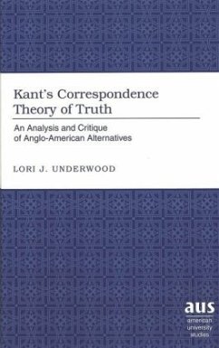 Kant's Correspondence Theory of Truth - Underwood, Lori J.