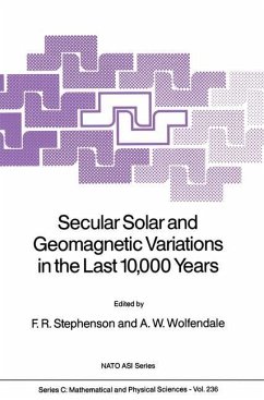 Secular Solar and Geomagnetic Variations in the Last 10,000 Years - Stephenson, F.R. (ed.) / Wolfendale, A.W.