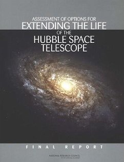 Assessment of Options for Extending the Life of the Hubble Space Telescope - National Research Council; Division on Engineering and Physical Sciences; Aeronautics and Space Engineering Board; Space Studies Board; Committee on the Assessment of Options for Extending the Life of the Hubble Space Telescope