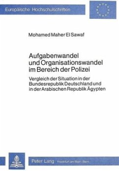 Aufgabenwandel und Organisationswandel im Bereich der Polizei - El Sawaf, Mohamed Maher