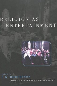 Religion as Entertainment