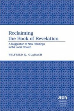 Reclaiming the Book of Revelation - Glabach, Wilfried E.