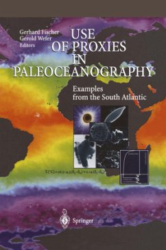 Use of Proxies in Paleoceanography - Fischer, Gerhard / Wefer, Gerold (eds.)