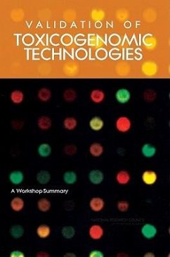 Validation of Toxicogenomic Technologies - National Research Council; Division On Earth And Life Studies; Board On Life Sciences; Board on Environmental Studies and Toxicology; Committee on Emerging Issues and Data on Environmental Contaminants; Committee on Validation of Toxicogenomic Technologies a Focus on Chemical Classification Strategies