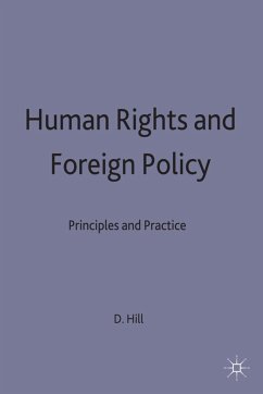 Human Rights and Foreign Policy - Hill, Dilys M.