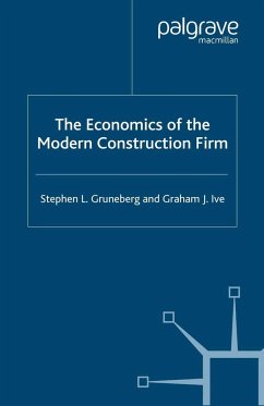 The Economics of the Modern Construction Firm - Gruneberg, S.;Ive, Graham J.