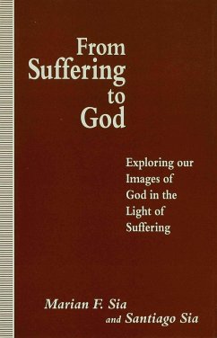 From Suffering to God - Sia, Marian F.;Sia, Santiago